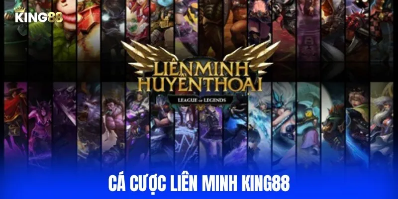 Cá Cược Liên Minh King88