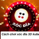 Cách chơi xóc đĩa 3D kubet được đông đảo anh em săn đón